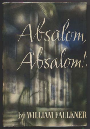 William Faulkner Major Novels Absalom Absalom